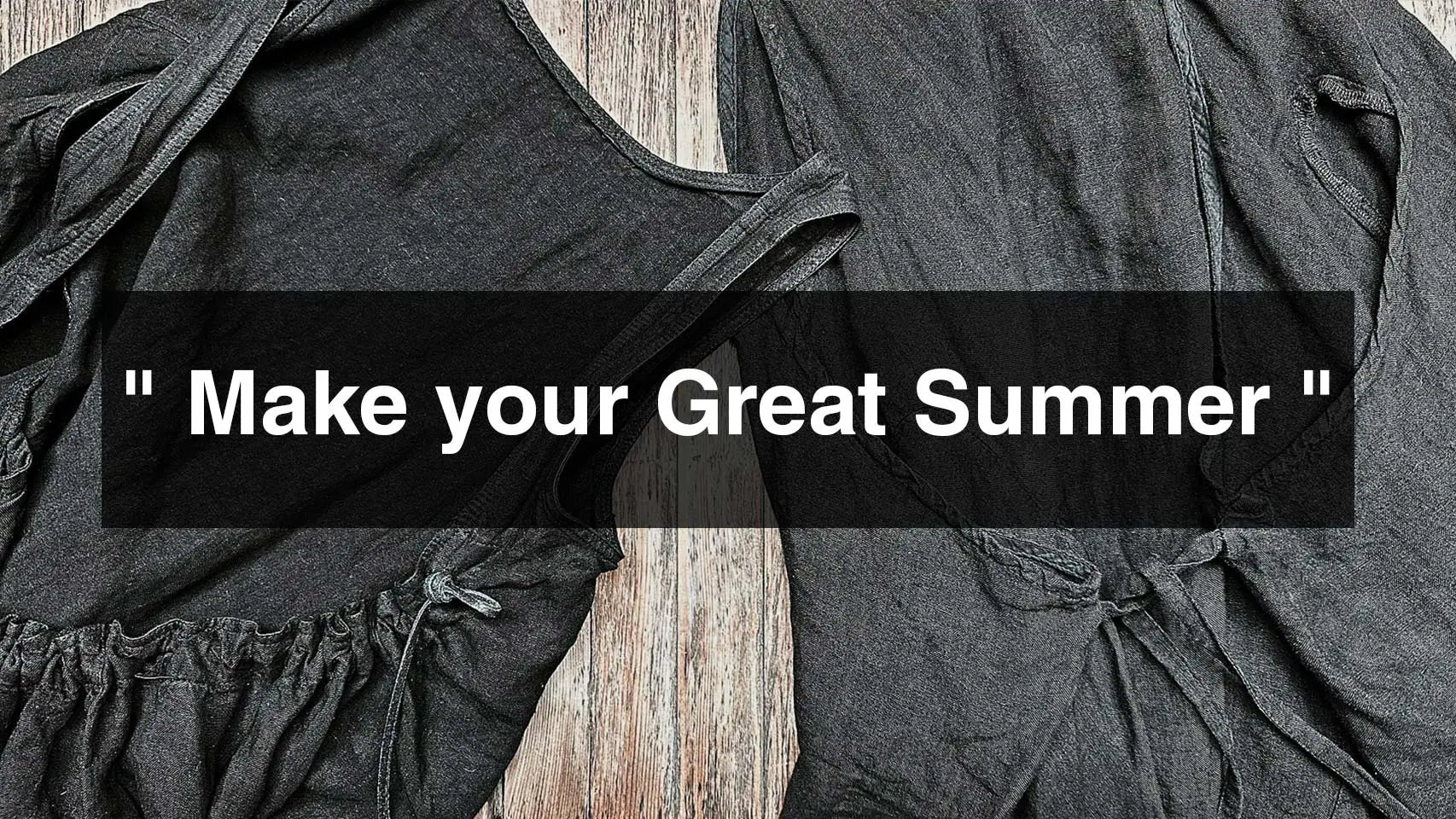 Make your Great Summer