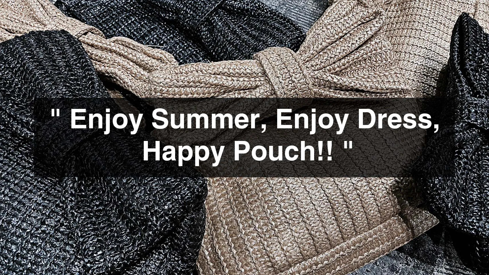 Enjoy Summer, Enjoy Dress, Happy Pouch!!
